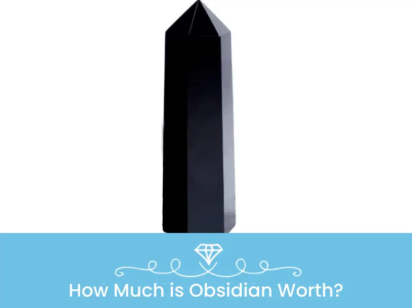 How Much Is Obsidian Worth?
